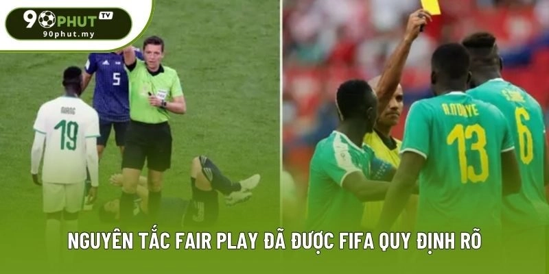 Nguyên tắc Fair Play đã được FIFA quy định rõ